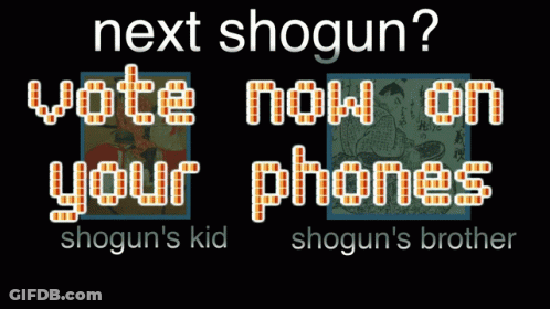 Black Background Next Shogun Vote Now On Your Phones GIF