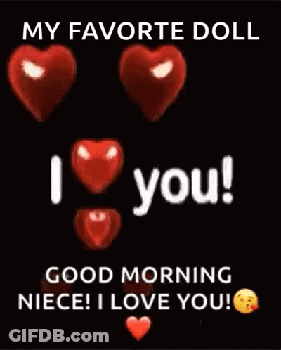 Black Background Red Hearts My Favorite Doll Good Morning Niece I Love You! GIF