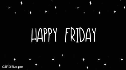 Black Background Saying Happy Friday GIF