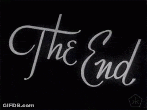 Black Background Saying The End In White GIF