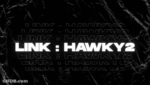 Black Background White Text Link Hawky2 GIF