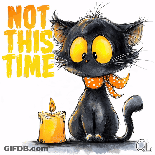 Black Cat With Yellow Eyes Sitting Next To Candle Not This Time GIF