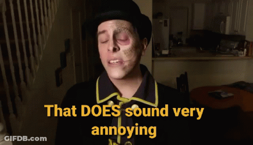 Black-Eyed Yellow-Shirted Man Saying That Does Sound Annoying GIF