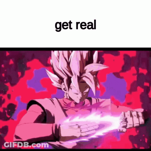 Black Goku Get Real GIF