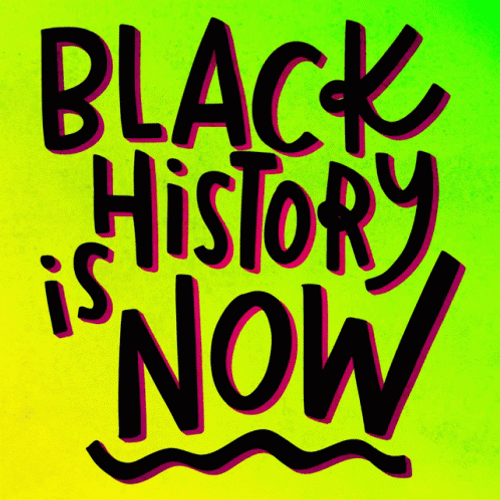 Black History Is Now GIF