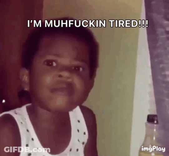 Black Kid Is Angry And So Tired GIF