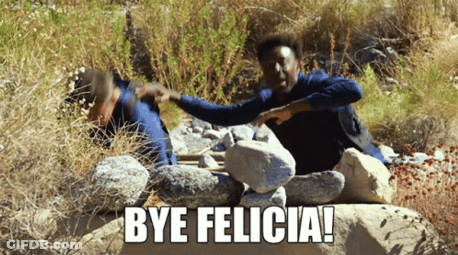 Black Man Bye Felicia GIF