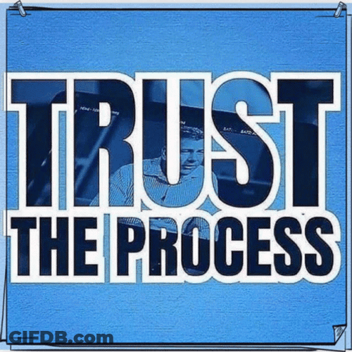 Black Text Trust The Process GIF