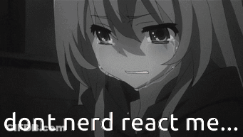 Black White Crying Girl Dont Nerd React Me GIF
