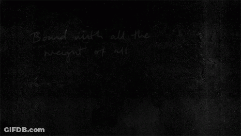 Blackboard Bond With All The Weight Of All The Words He Tried To Say GIF