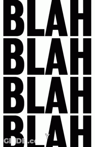 Blah Blah Blah Blah Blah Blah Blah Blah Blah Blah Blah Blah Blah GIF