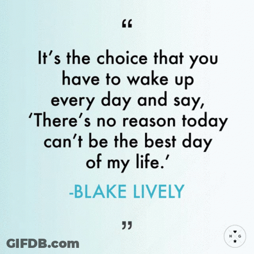 Blake Lively Quote About Choice GIF