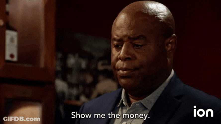 Blank Face Show Me The Money Pay Me GIF