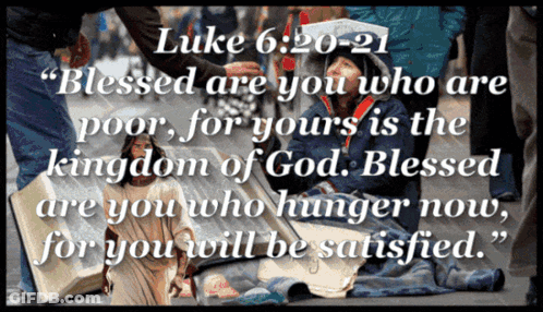 Blessed Are You Who Are Poor Sign GIF