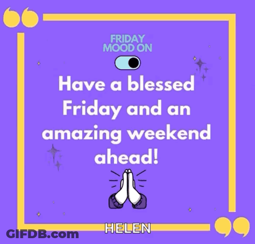 Blessed Friday And Amazing Weekend GIF