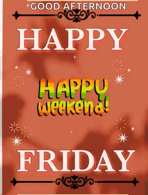 Blessed Friday Happy Weekend GIF