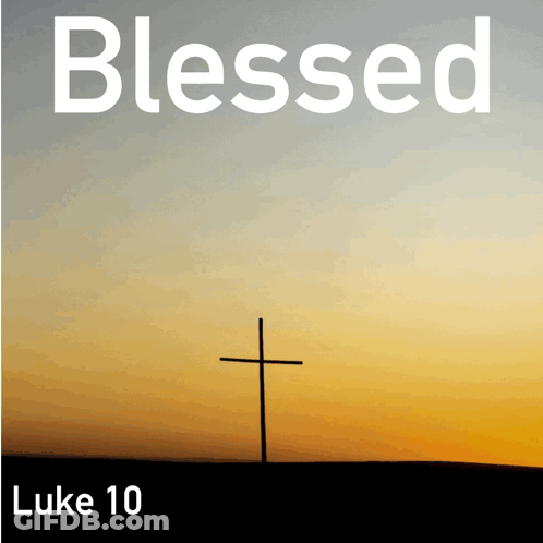 Blessed Luke 10 Cross Poster GIF