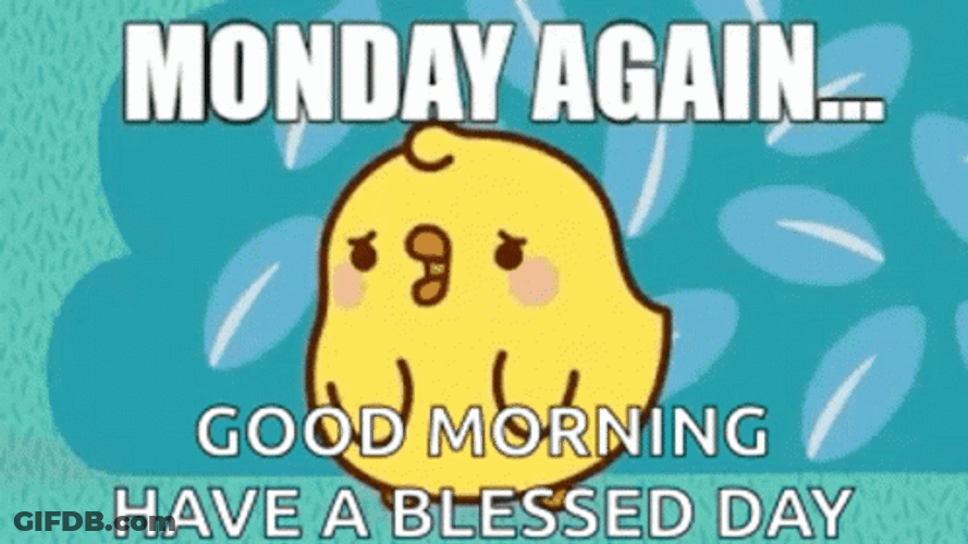 Blessed Monday Piu Piu Greetings GIF