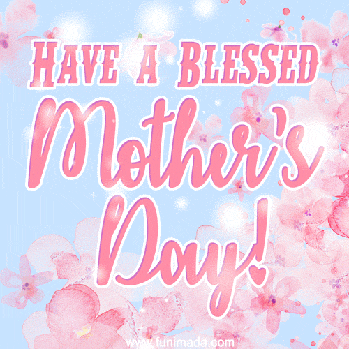 Blessed Mother's Day GIF