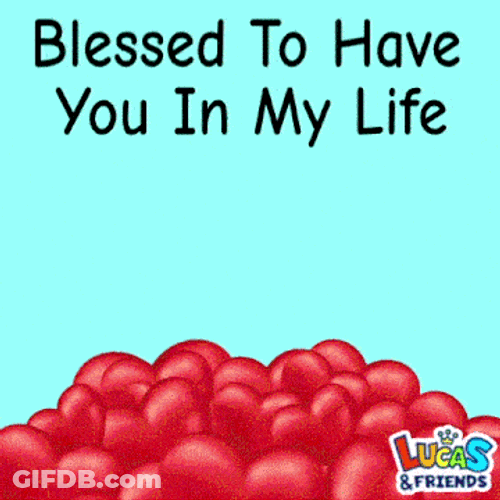 Blessed To Have You In My Life Ich Liebe Dich GIF