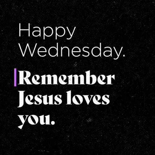 Blessed Wednesday Jesus Loves You GIF