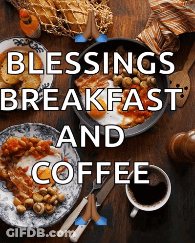 Blessings Breakfast And Coffee Poster GIF