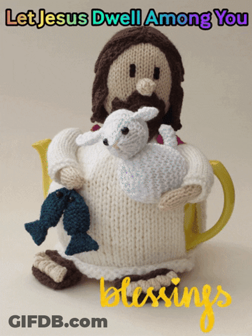 Blessings Let Jesus Dwell GIF