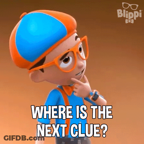 Blippi Character Says Where Is The Next Clue GIF