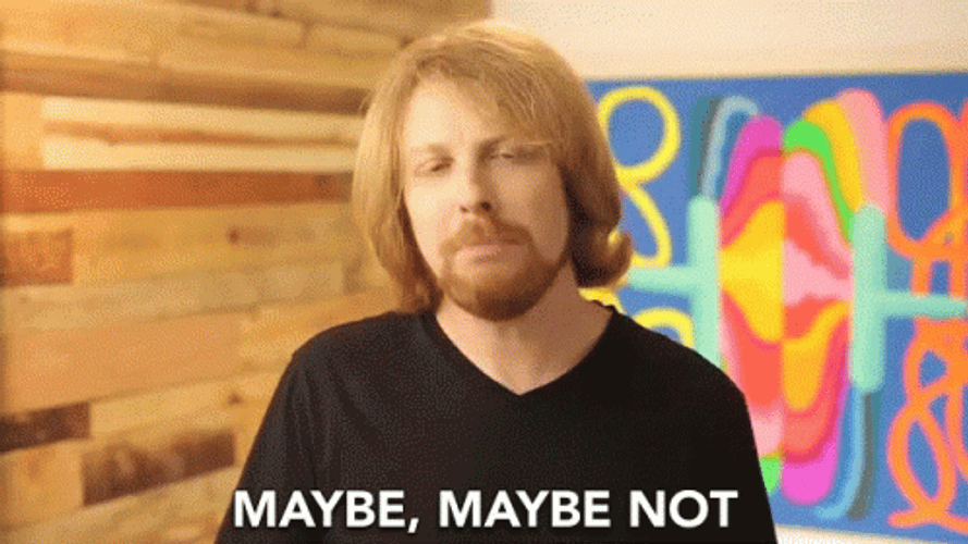 Blond Guy Saying Maybe So Maybe Not GIF