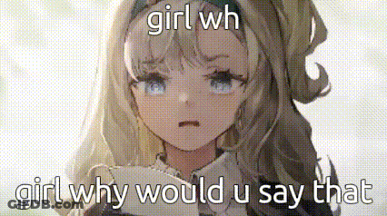 Blonde Girl Holding Paper Saying Girl Why Would You Say That GIF