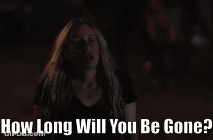 Blonde Woman Asking How Long Will You Be Gone GIF