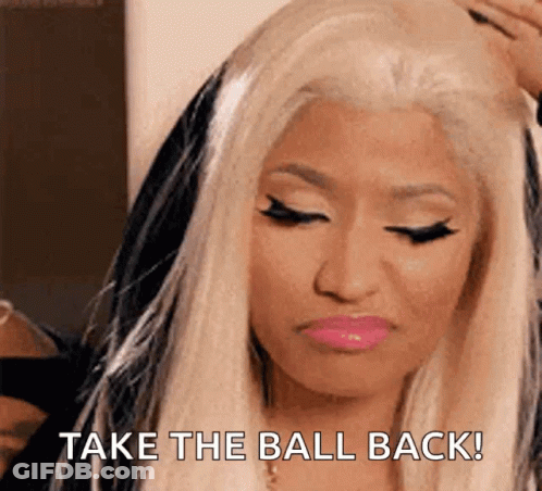 Blonde Woman Holding Hair Saying Take The Ball Back GIF