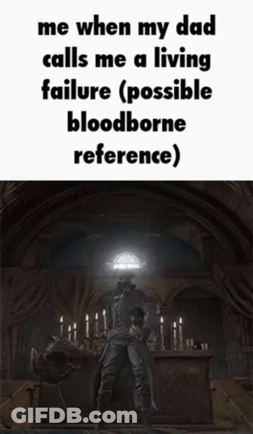 Bloodborne Calling Living Failure GIF