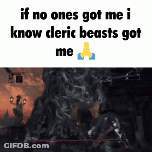 Bloodborne Cleric Beasts Got Me GIF