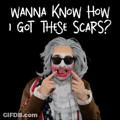 Bloody Face Man Saying Wanna Know How I Got These Scars GIF