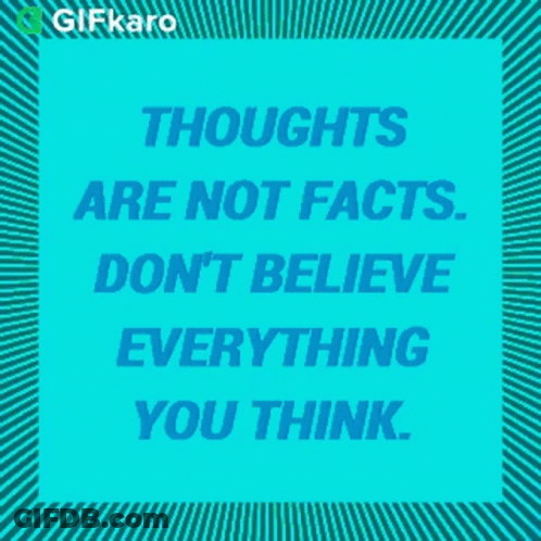Blue And Green Poster Thoughts Are Not Facts Don't Believe Everything You Think GIF