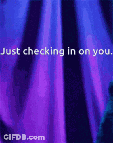 Blue And Purple Background Just Checking In On You GIF