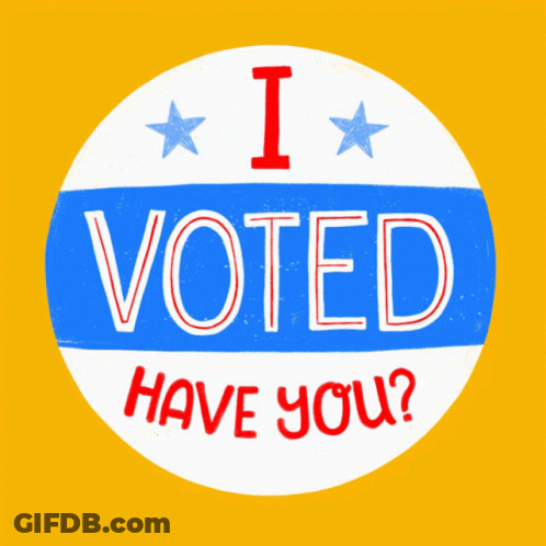 Blue And White Sticker Saying I Voted Have You GIF