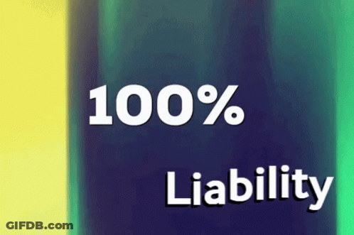 Blue And Yellow Background Saying 100 % Liability GIF