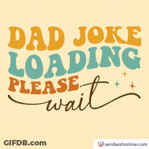 Blue Background Dad Joke Loading Please Wait GIF