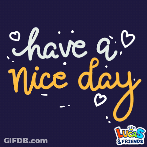 Blue Background Have A Nice Day GIF