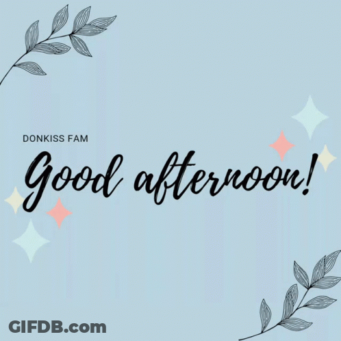 Blue Background Saying Good Afternoon GIF