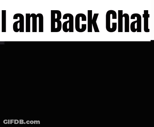 Blue Background Saying I Am Back Chat GIF