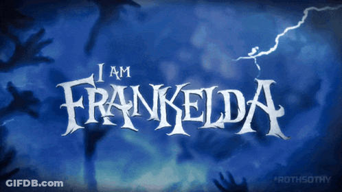 Blue Background Saying I Am Frankelda GIF