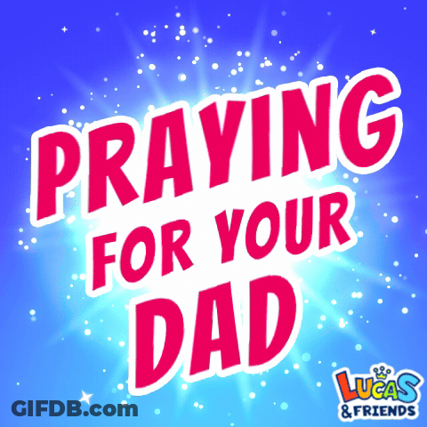 Blue Background Saying Praying For Your Dad GIF