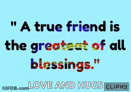 Blue Background Saying True Friend Is Greatest Blessing GIF