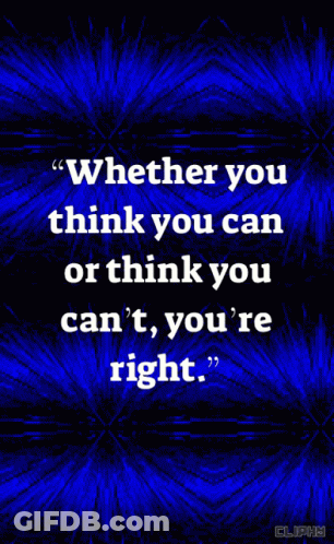 Blue Background Whether You Think You Can Quote GIF