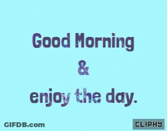 Blue Background With Good Morning Enjoy The Day GIF