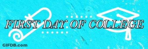 Blue Background With Graduation Cap And First Day Of College GIF
