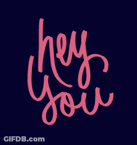 Blue Background With Hey You In Pink GIF